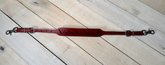 Follow Your Dreams Leather Wither Strap