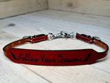 Follow Your Dreams Leather Wither Strap